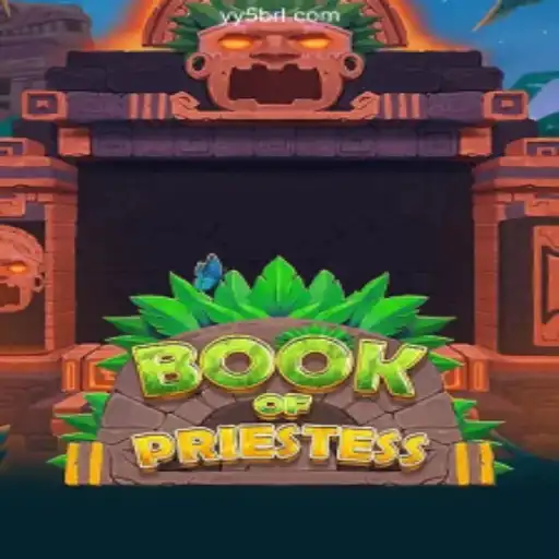 Exploring the Enchanting World of BookOfPriestess: The Ultimate Online Slots Experience on YY5.com