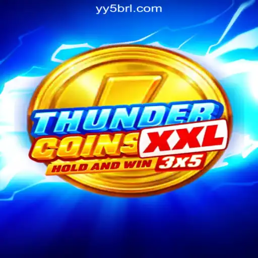 Exploring ThunderCoinsXxl: The Premier Slot Game on YY5.com Platform